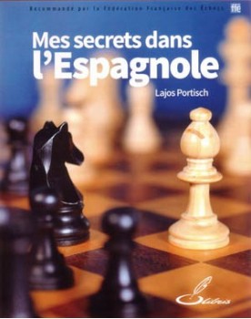 Dans ce livre d'échecs, vous découvrirez des nouveautés secrètes de l'ouverture d'échecs Espagnole